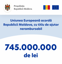 Președintele Maia Sandu salută ajutorul UE: „Acest sprijin european este și un semnal de încurajare pentru noua echipă guvernamentală”